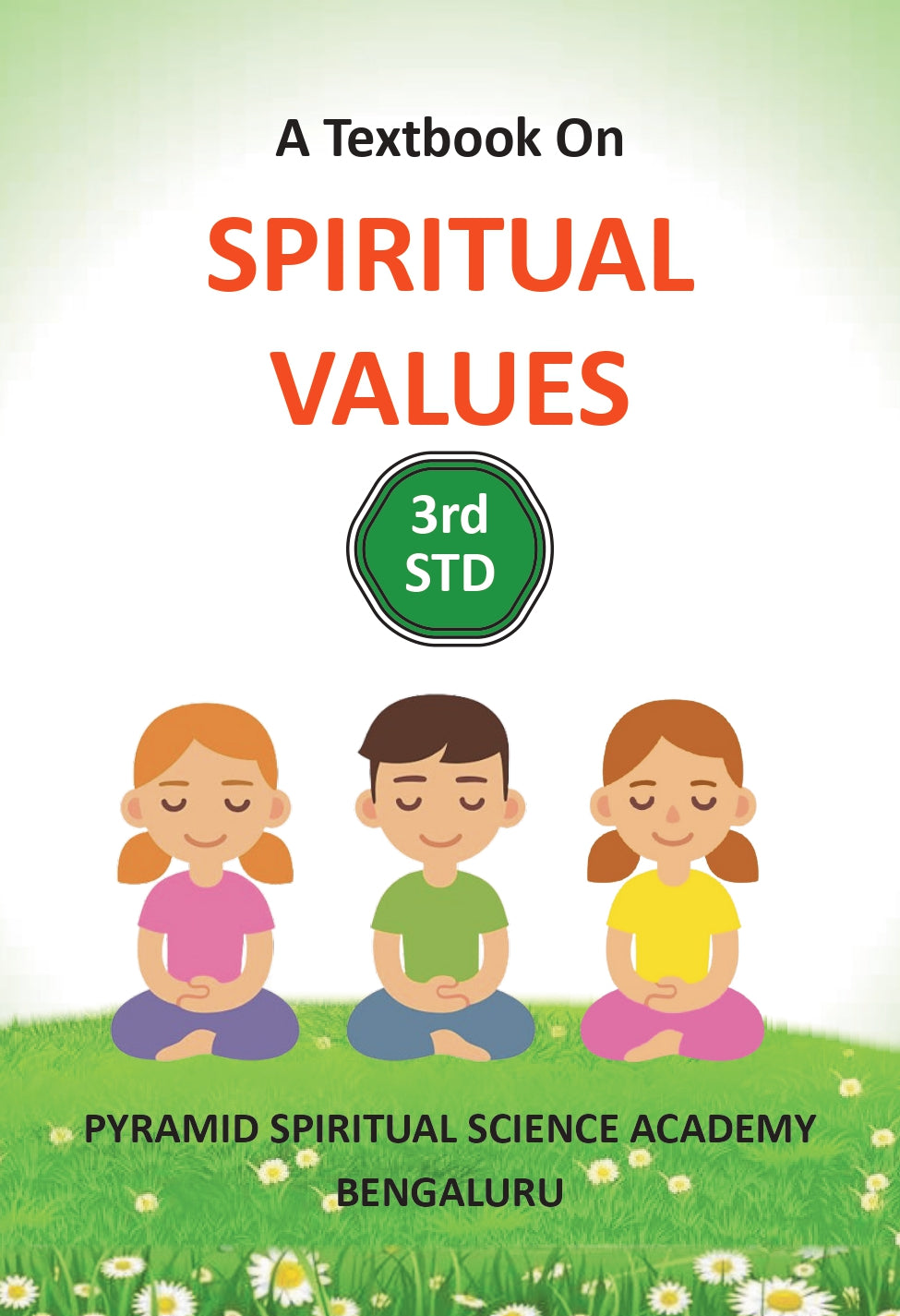 Spiritual Values 3rd Std | ಆಧ್ಯಾತ್ಮಿಕ ಮೌಲ್ಯಗಳು - 3ನೇ ತರಗತಿ | | English Book